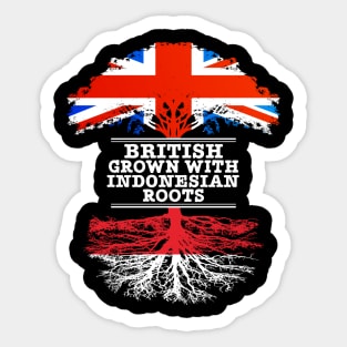British Grown With Indonesian Roots - Gift for Indonesian With Roots From Indonesia Sticker